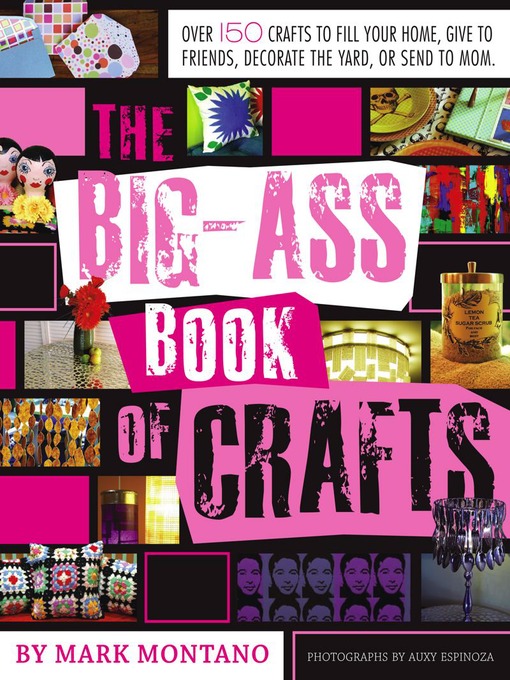 Title details for The Big-Ass Book of Crafts by Mark Montano - Available